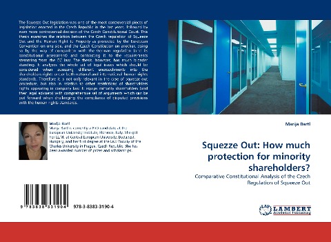 Squezze Out: How much protection for minority shareholders?: Comparative Constitutional Analysis of the Czech Regulation of Squeeze Out