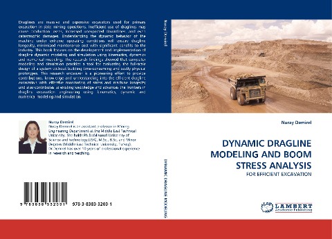 DYNAMIC DRAGLINE MODELING AND BOOM STRESS ANALYSIS: FOR EFFICIENT EXCAVATION