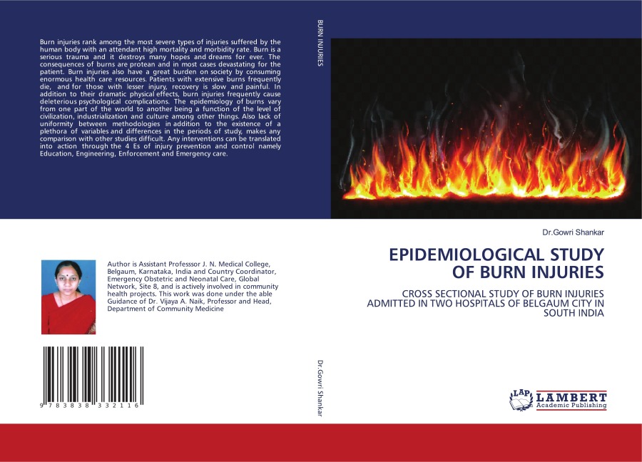EPIDEMIOLOGICAL STUDY OF BURN INJURIES: CROSS SECTIONAL STUDY OF BURN INJURIES ADMITTED IN TWO HOSPITALS OF BELGAUM CITY IN SOUTH INDIA