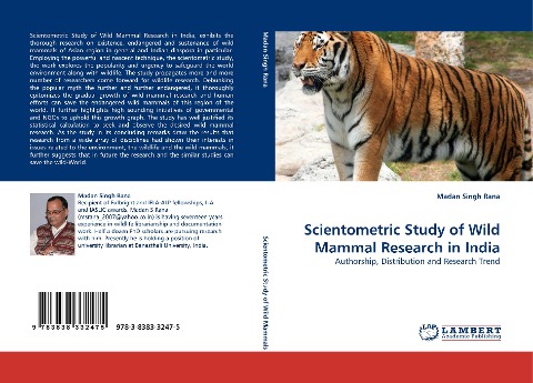 Scientometric Study of Wild Mammal Research in India: Authorship, Distribution and Research Trend