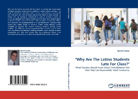 Why Are The Latino Students Late For Class?: What Teachers Should Know About Tardy-Behavior And How They Can Responsively Teach Punctuality