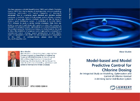 Model-based and Model Predictive Control for Chlorine Dosing: An Integrated Study on Modelling, Optimisation and Control of Chlorine Residual in Drinking Water Distribution System