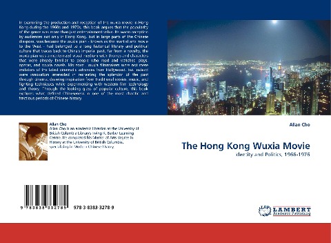 The Hong Kong Wuxia Movie: Identity and Politics, 1966-1976