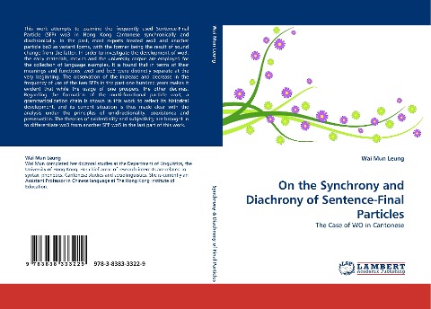 On the Synchrony and Diachrony of Sentence-Final Particles: The Case of WO in Cantonese