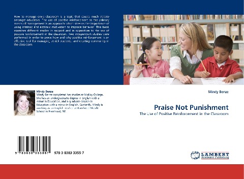 Praise Not Punishment: The Use of Positive Reinforcement in the Classroom