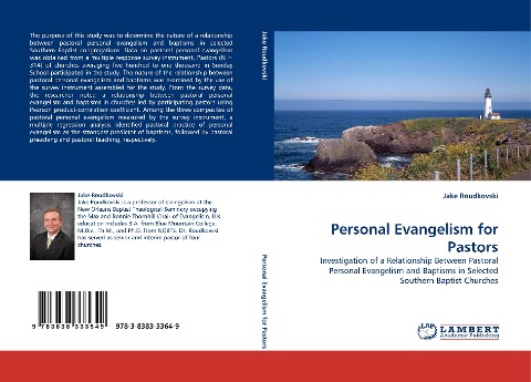 Personal Evangelism for Pastors: Investigation of a Relationship Between Pastoral Personal Evangelism and Baptisms in Selected Southern Baptist Churches