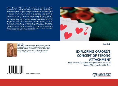EXPLORING ORFORDS CONCEPT OF STRONG ATTACHMENT: A Step Towards Operationalising Orfords Concept of Strong Attachment in Addiction