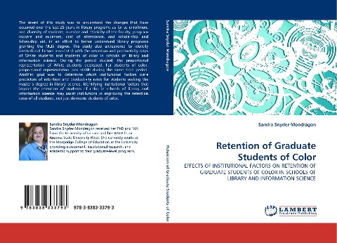 Retention of Graduate Students of Color: EFFECTS OF INSTITUTIONAL FACTORS ON RETENTION OF GRADUATE STUDENTS OF COLOR IN SCHOOLS OF LIBRARY AND INFORMATION SCIENCE