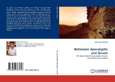 Betweeen Apocalyptic and Gnosis: The Nag Hammadi Apocalyptic Corpus. Delimitation and Analysis