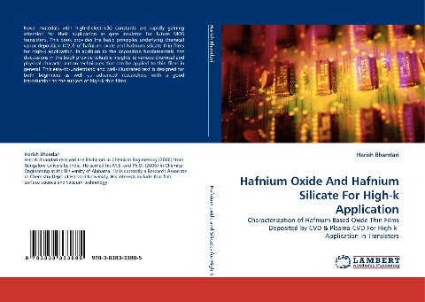 Hafnium Oxide And Hafnium Silicate For High-k Application: Characterization of Hafnium Based Oxide Thin Films Deposited by CVD & Plasma-CVD For High-k  Application in Transistors