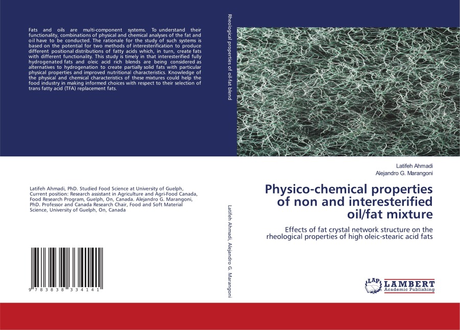 Physico-chemical properties of non and interesterified oil/fat mixture: Effects of fat crystal network structure on the rheological properties of high oleic-stearic acid fats