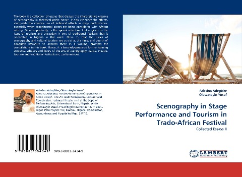 Scenography in Stage Performance and Tourism in Trado-African Festival: Collected Essays II