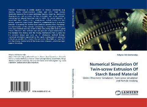 Numerical Simulation Of Twin-screw Extrusion Of Starch Based Material: Online Rheometer Simulation, Twin-screw simulation and Particle Tracking