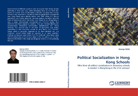 Political Socialization in Hong Kong Schools: What kind of political socialization in secondary schools is needed in Hong Kong in the 21st century?