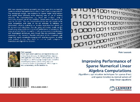 Improving Performance of Sparse Numerical Linear Algebra Computations: Algorithmic optimization techniques for sparse direct and sparse iterative numerical solvers of large linear equations