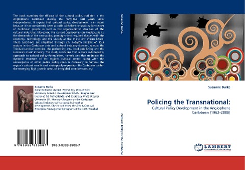 Policing the Transnational:: Cultural Policy Development in the Anglophone Caribbean (1962-2008)