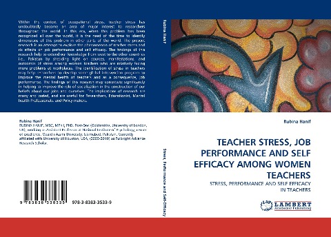 TEACHER STRESS, JOB PERFORMANCE AND SELF EFFICACY AMONG WOMEN TEACHERS: STRESS, PERFORMANCE AND SELF EFFICACY IN TEACHERS