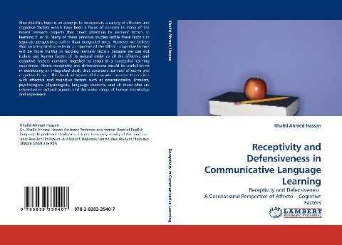 Receptivity and Defensiveness in Communicative Language Learning: Receptivity and Defensiveness  A Correlational Perspective of Affecto - Cognitive Factors
