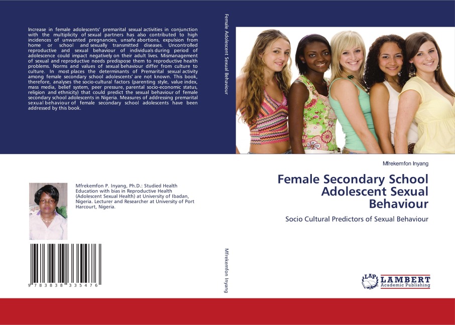 Female Secondary School Adolescent Sexual Behaviour: Socio Cultural Predictors of Sexual Behaviour