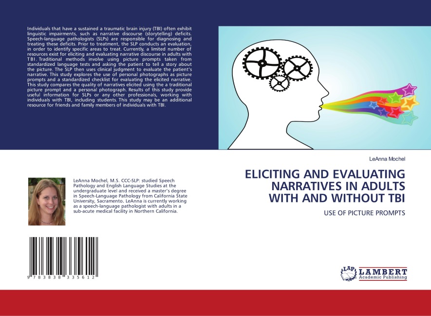 ELICITING AND EVALUATING NARRATIVES IN ADULTS WITH AND WITHOUT TBI: USE OF PICTURE PROMPTS