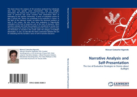 Narrative Analysis and Self-Presentation: The Use of Evaluative Strategies in Stories about Bullfight