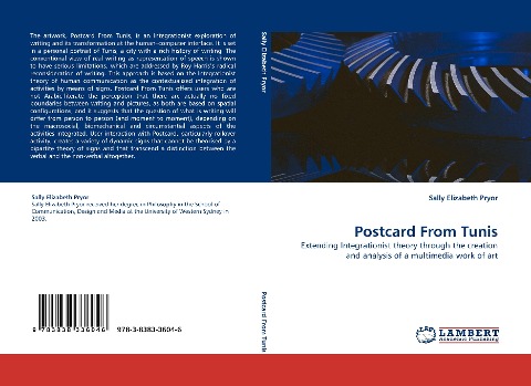 Postcard From Tunis: Extending Integrationist theory through the creation and analysis of a multimedia work of art