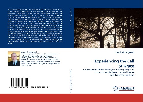 Experiencing the Call   of Grace: A Comparison of the Theological Anthropologies of Hans Urs von Balthasar and Karl Rahner  - with Proposed Synthesis
