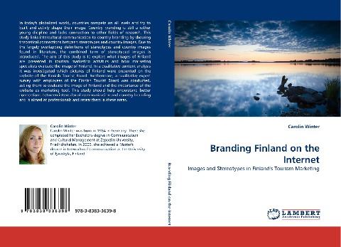 Branding Finland on the Internet: Images and Stereotypes in Finlands Tourism Marketing
