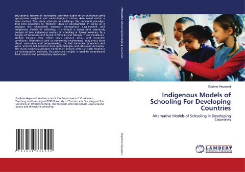 Indigenous Models of Schooling For Developing Countries: Alternative Models of Schooling in Developing Countries