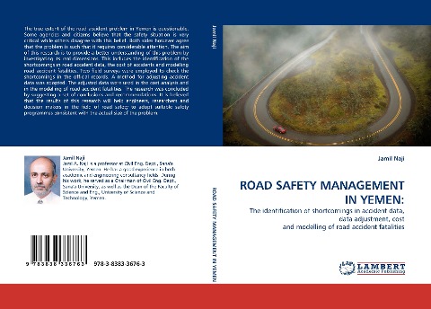 ROAD SAFETY MANAGEMENT IN YEMEN:: The identification of shortcomings in accident data, data adjustment, cost  and modelling of road accident fatalities