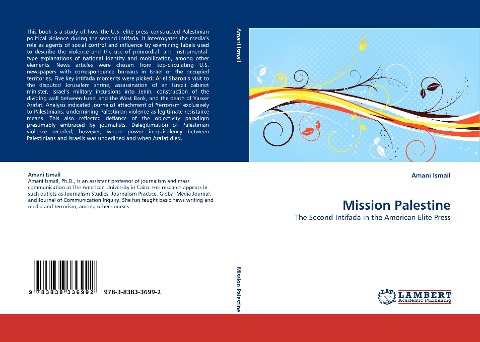 Mission Palestine: The Second Intifada in the American Elite Press