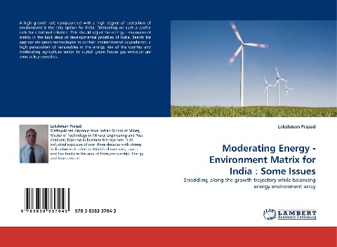 Moderating Energy - Environment Matrix for India : Some Issues: Straddling along the growth trajectory while balancing energy environment array