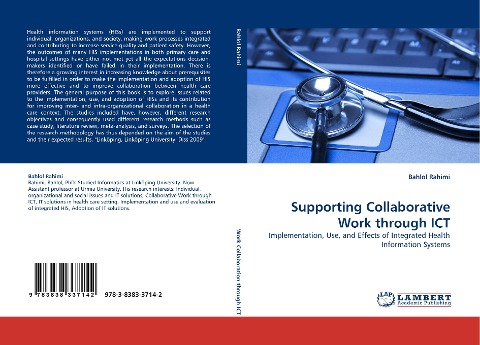 Supporting Collaborative Work through ICT: Implementation, Use, and Effects of Integrated Health Information Systems