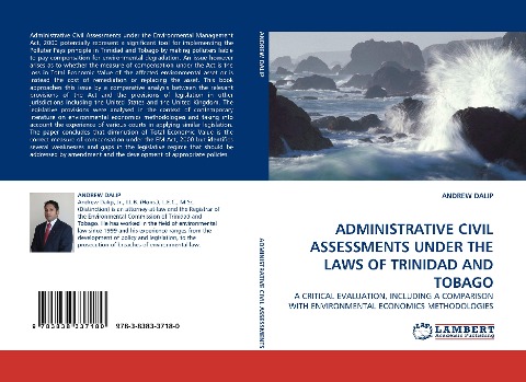 ADMINISTRATIVE CIVIL ASSESSMENTS UNDER THE LAWS OF TRINIDAD AND TOBAGO: A CRITICAL EVALUATION, INCLUDING A COMPARISON WITH ENVIRONMENTAL ECONOMICS METHODOLOGIES
