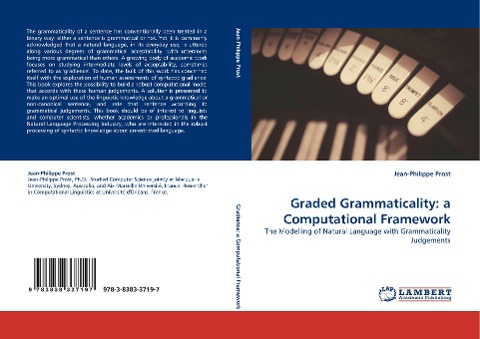 Graded Grammaticality: a Computational Framework: The Modelling of Natural Language with Grammaticality Judgements