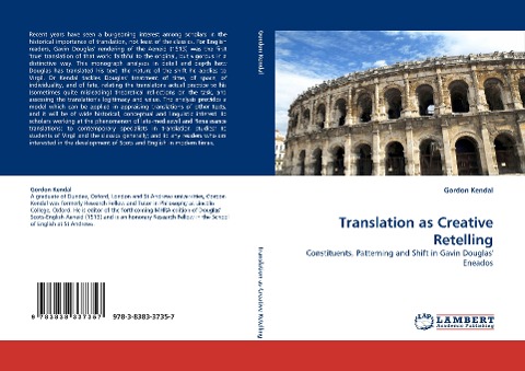 Translation as Creative Retelling: Constituents, Patterning and Shift in Gavin Douglas Eneados