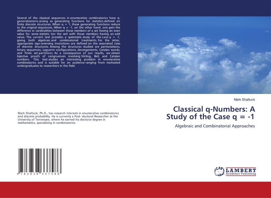 Classical q-Numbers: A Study of the Case q = -1: Algebraic and Combinatorial Approaches