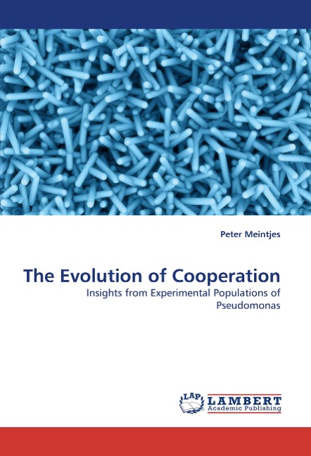 The Evolution of Cooperation: Insights from Experimental Populations of Pseudomonas