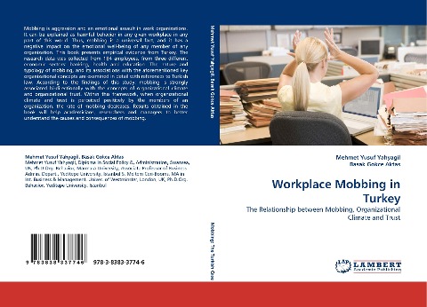 Workplace Mobbing in Turkey: The Relationship between Mobbing, Organizational Climate and Trust