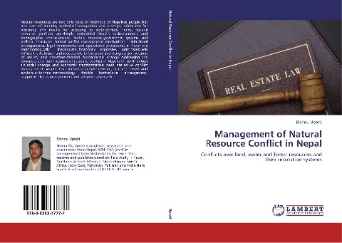 Management of Natural Resource Conflict in Nepal: Conflicts over land, water and forest resources and their resolution systems