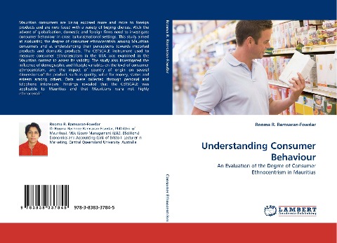Understanding Consumer Behaviour: An Evaluation of the Degree of Consumer Ethnocentrism in Mauritius
