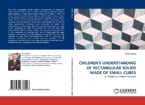 CHILDRENS UNDERSTANDING OF RECTANGULAR SOLIDS MADE OF SMALL CUBES: in Relation to Volume Concept