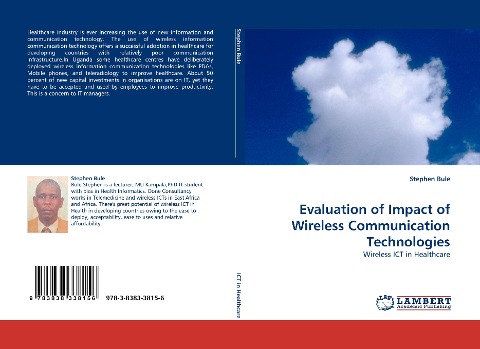 Evaluation of Impact of Wireless Communication Technologies: Wireless ICT in Healthcare