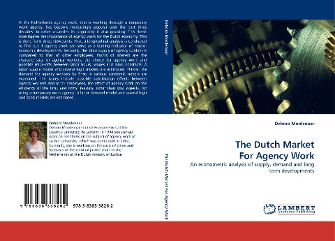 The Dutch Market For Agency Work: An econometric analysis of supply, demand and long term developments