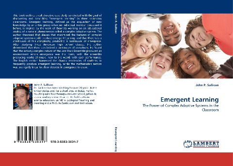 Emergent Learning: The Power of Complex Adaptive Systems in the Classroom