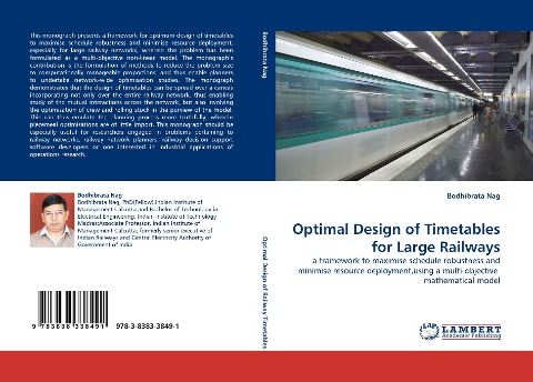 Optimal Design of Timetables for Large Railways: a framework to maximise schedule robustness and minimise resource deployment,using a multi-objective  mathematical model