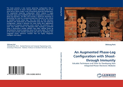 An Augmented Phase-Leg Configuration with Shoot-through Immunity: Valuable Techniques and Tools for Developing New Integrated Power Electronic Modules