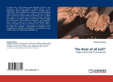 The Root of all Evil?: Religious Belief and its Consequences