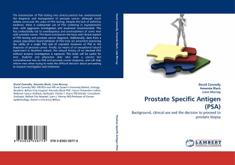 Prostate Specific Antigen (PSA): Background, clinical use and the decision to proceed to prostate biopsy