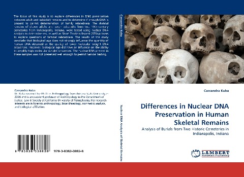 Differences in Nuclear DNA Preservation in Human Skeletal Remains: Analysis of Burials from Two Historic Cemeteries in Indianapolis, Indiana